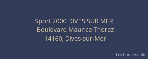Sport 2000 DIVES SUR MER