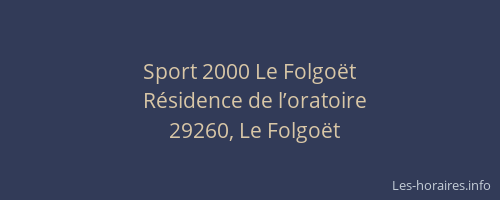 Sport 2000 Le Folgo&euml;t