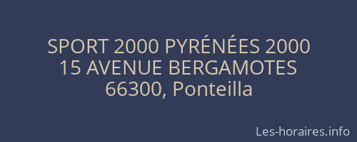 SPORT 2000 PYRÉNÉES 2000