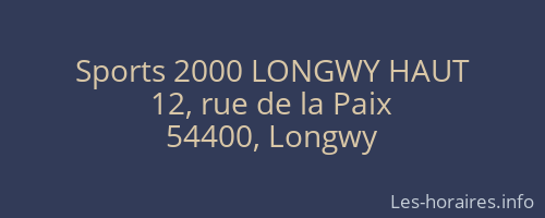 Sports 2000 LONGWY HAUT