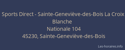 Sports Direct - Sainte-Geneviève-des-Bois La Croix Blanche