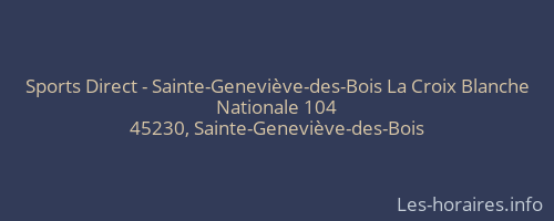 Sports Direct - Sainte-Geneviève-des-Bois La Croix Blanche