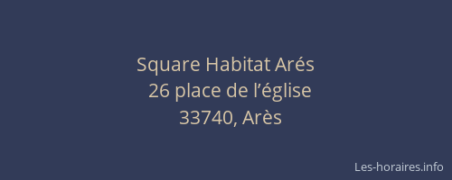 Square Habitat Arés