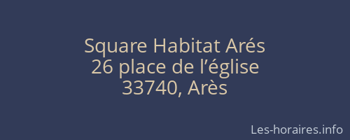 Square Habitat Arés