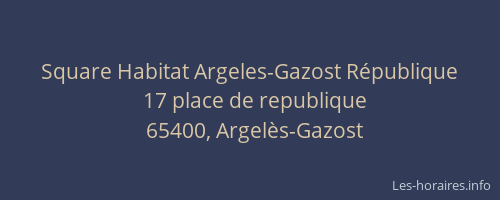 Square Habitat Argeles-Gazost R&eacute;publique