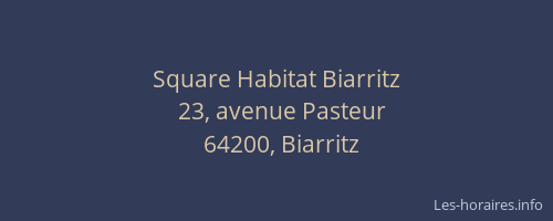 Square Habitat Biarritz