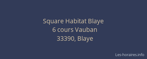 Square Habitat Blaye