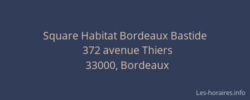 Square Habitat Bordeaux Bastide