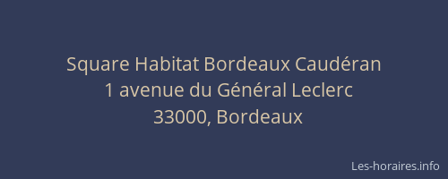 Square Habitat Bordeaux Caudéran