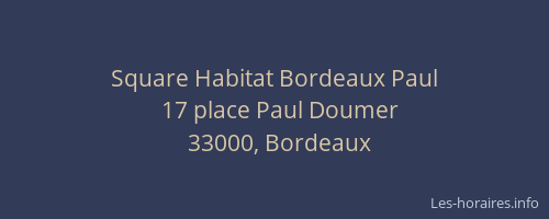 Square Habitat Bordeaux Paul