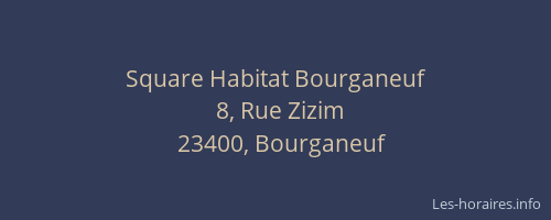 Square Habitat Bourganeuf