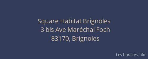 Square Habitat Brignoles