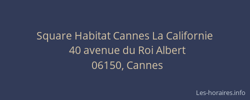 Square Habitat Cannes La Californie