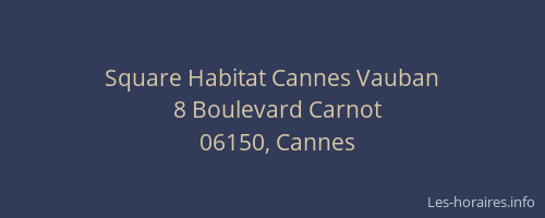 Square Habitat Cannes Vauban