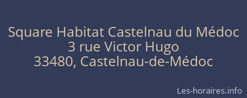 Square Habitat Castelnau du Médoc