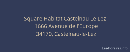 Square Habitat Castelnau Le Lez