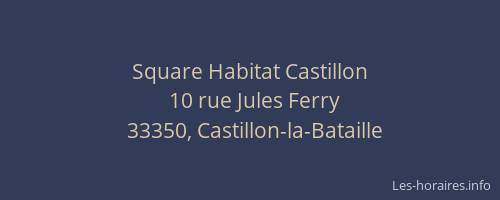 Square Habitat Castillon