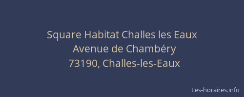 Square Habitat Challes les Eaux
