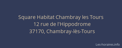 Square Habitat Chambray les Tours