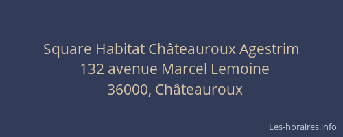 Square Habitat Châteauroux Agestrim