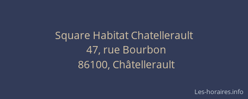 Square Habitat Chatellerault