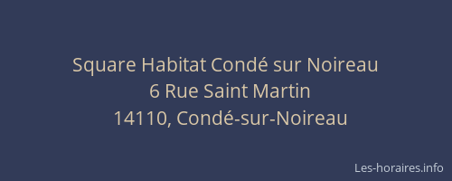 Square Habitat Cond&eacute; sur Noireau