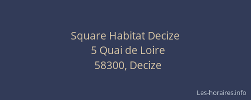 Square Habitat Decize