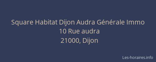 Square Habitat Dijon Audra Générale Immo