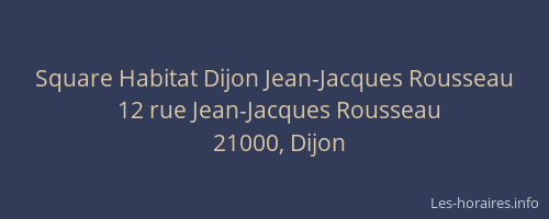 Square Habitat Dijon Jean-Jacques Rousseau