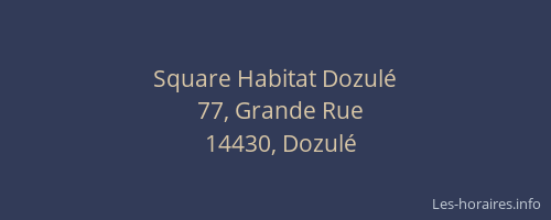 Square Habitat Dozul&eacute;