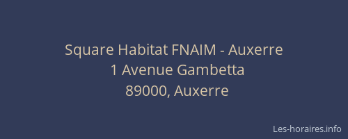 Square Habitat FNAIM - Auxerre