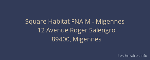 Square Habitat FNAIM - Migennes
