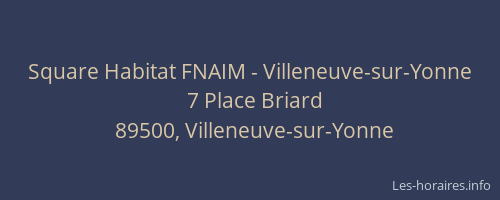 Square Habitat FNAIM - Villeneuve-sur-Yonne