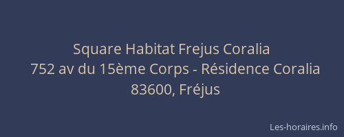 Square Habitat Frejus Coralia