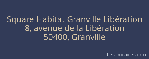 Square Habitat Granville Libération