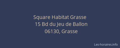 Square Habitat Grasse