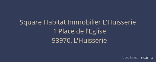 Square Habitat Immobilier L'Huisserie