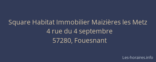 Square Habitat Immobilier Maizi&egrave;res les Metz