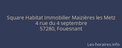 Square Habitat Immobilier Maizières les Metz