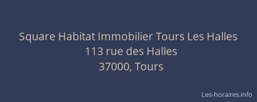 Square Habitat Immobilier Tours Les Halles