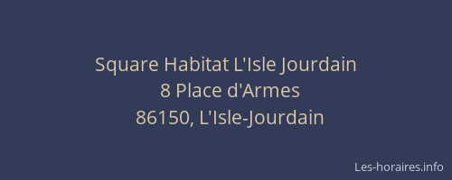 Square Habitat L'Isle Jourdain