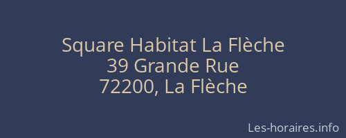Square Habitat La Flèche