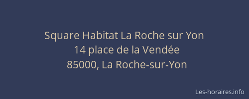 Square Habitat La Roche sur Yon
