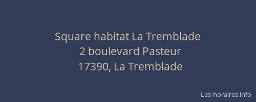 Square habitat La Tremblade