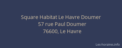 Square Habitat Le Havre Doumer