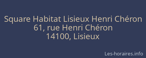 Square Habitat Lisieux Henri Chéron