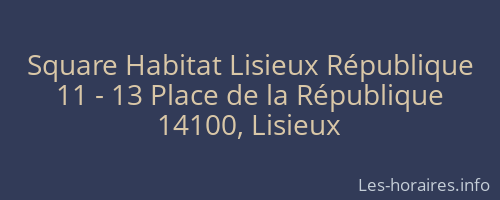 Square Habitat Lisieux République