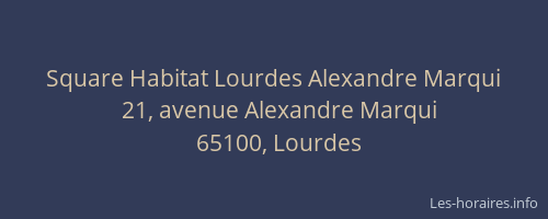 Square Habitat Lourdes Alexandre Marqui