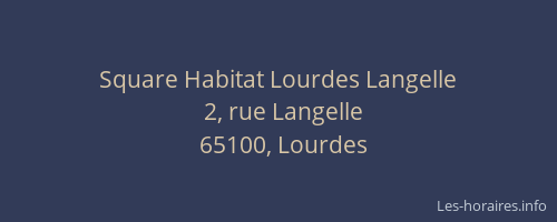 Square Habitat Lourdes Langelle