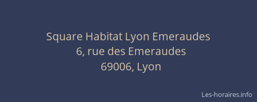 Square Habitat Lyon Emeraudes